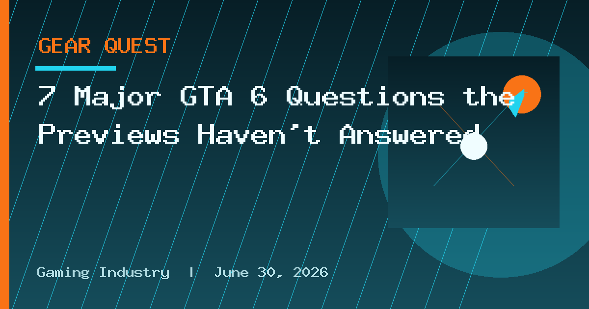 7 Major GTA 6 Questions the Previews Haven't Answered