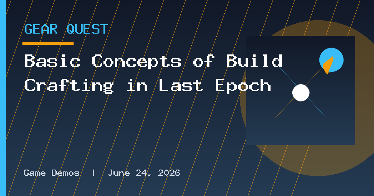 Basic Concepts of Build Crafting in Last Epoch