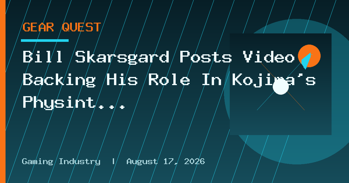 Bill Skarsgård Posts Video Backing His Role In Kojima’s Physint