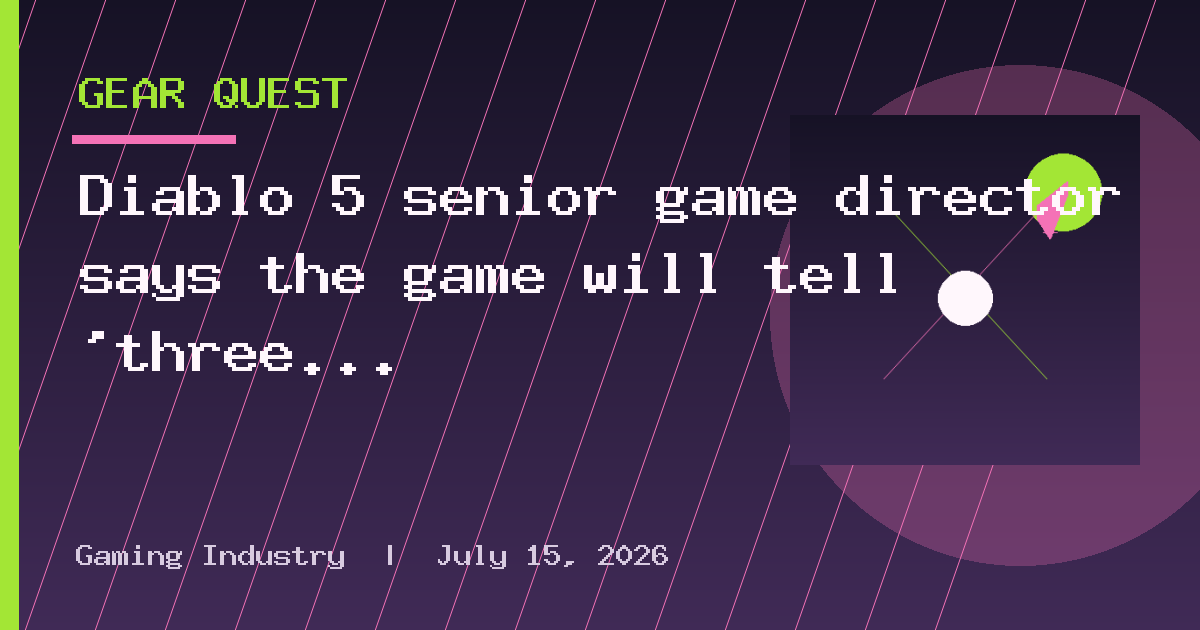 Diablo 5 senior game director says the game will tell 'three stories,' including