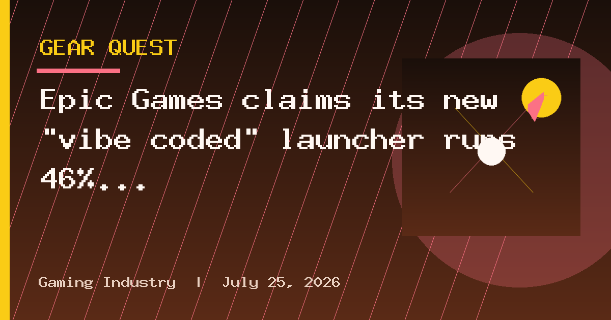 Epic Games claims its new "vibe coded" launcher runs 46% faster than Steam