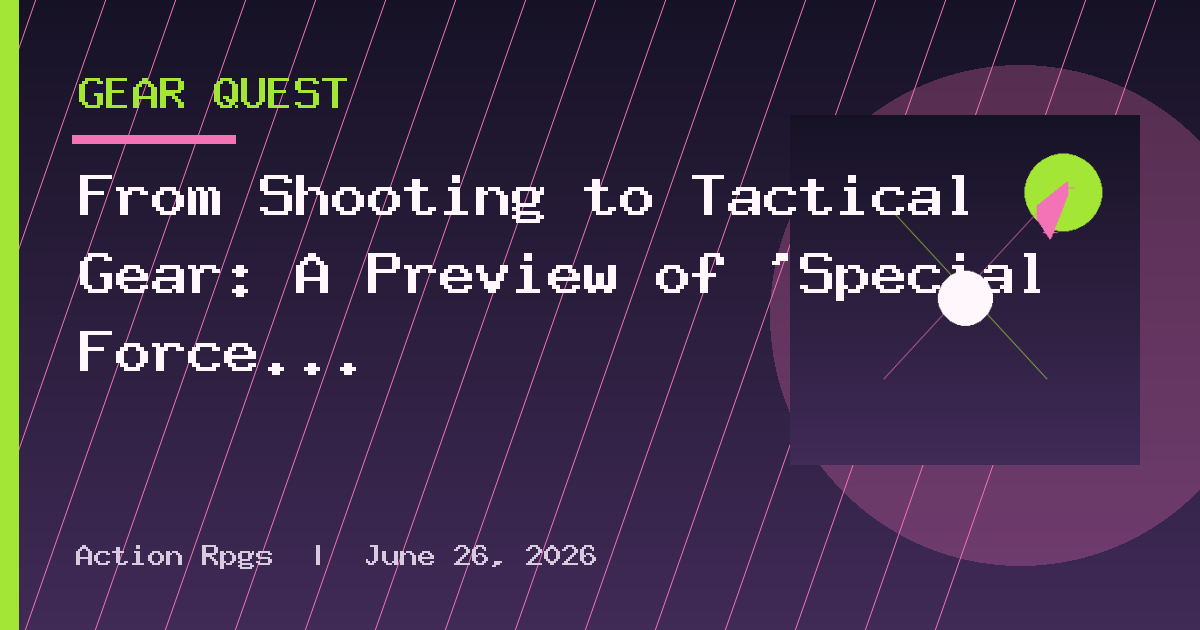 From Shooting to Tactical Gear: A Preview of 'Special Force Remastered