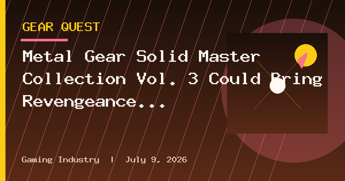 Metal Gear Solid Master Collection Vol. 3 Could Bring Revengeance to Modern