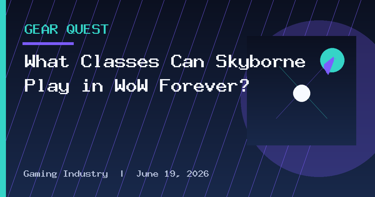 What Classes Can Skyborne Play in WoW Forever?