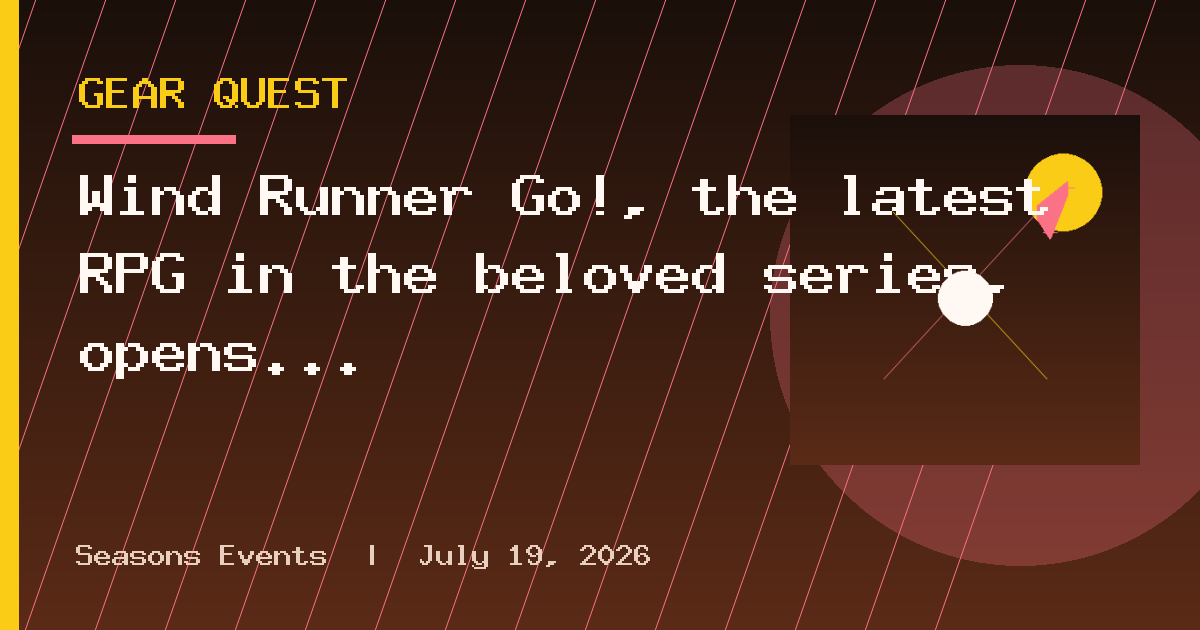 Wind Runner Go!, the latest RPG in the beloved series, opens pre-registration